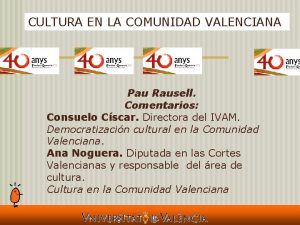 CULTURA EN LA COMUNIDAD VALENCIANA Pau Rausell Comentarios