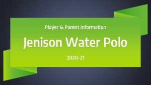 Player Parent Information Jenison Water Polo 2020 21