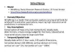 Wind Ninja Model Wind Ninja Rocky Mountain Research