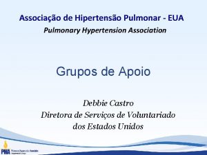 Associao de Hipertenso Pulmonar EUA Pulmonary Hypertension Association