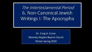 The Intertestamental Period 6 NonCanonical Jewish Writings I