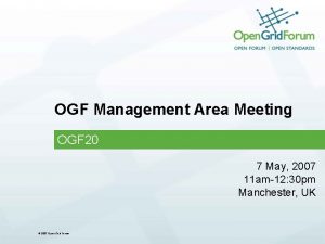OGF Management Area Meeting OGF 20 7 May