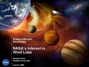 Science Mission Directorate NASAs Interest in Wind Lidar