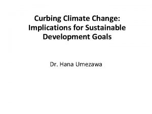 Curbing Climate Change Implications for Sustainable Development Goals