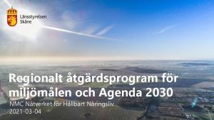 Regionalt tgrdsprogram fr miljmlen och Agenda 2030 NMC