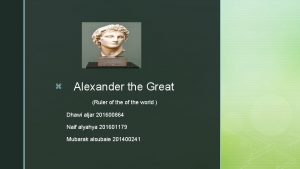 z Alexander the Great Ruler of the world