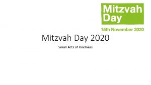 Mitzvah Day 2020 Small Acts of Kindness One