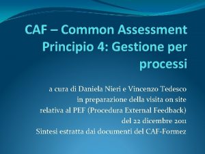 CAF Common Assessment Principio 4 Gestione per processi