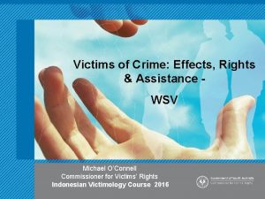 Victims of Crime Effects Rights Assistance WSV Michael