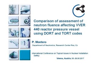 Comparison of assessment of neutron fluence affecting VVER