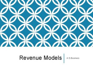 Revenue Models 4 EBusiness Web business revenuegenerating models