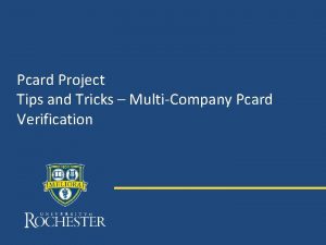 Pcard Project Tips and Tricks MultiCompany Pcard Verification