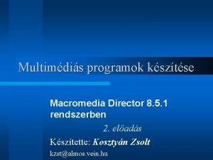Multimdis programok ksztse Macromedia Director 8 5 1