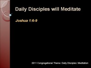 Daily Disciples will Meditate Joshua 1 6 9