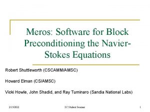 Meros Software for Block Preconditioning the Navier Stokes