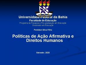 Universidade Federal da Bahia Faculdade de Educao Programa