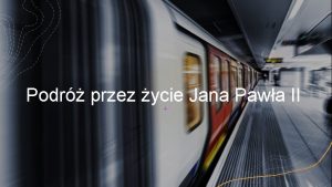 Podr przez ycie Jana Pawa II Dziecistwo Karol