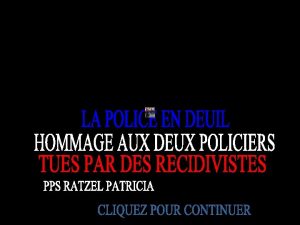 Les policiers Cyrille et Boris sont morts parce