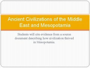 Ancient Civilizations of the Middle East and Mesopotamia