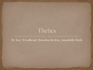 Thebes By Eric Woodhead Brendan Becker Annabelle Roth