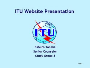 ITU Website Presentation Saburo Tanaka Senior Counselor Study