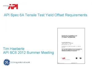 API Spec 6 A Tensile Test Yield Offset