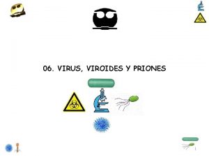 06 VIRUS VIROIDES Y PRIONES 1 06 Virus