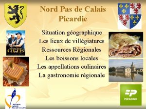 Nord Pas de Calais Picardie Situation gographique Les