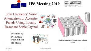 IPS Meeting 2019 Low Frequency Noise Attenuation in