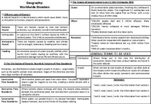 Geography Worldwide Disasters 1 Different types of disasters