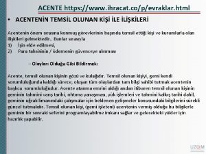 ACENTE https www ihracat copevraklar html ACENTENN TEMSL