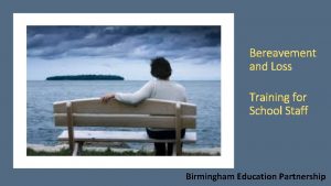 Bereavement and Loss Training for School Staff Birmingham