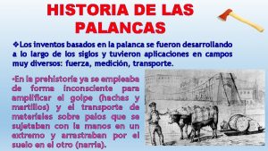 HISTORIA DE LAS PALANCAS v Los inventos basados