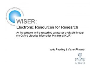 WISER Electronic Resources for Research An introduction to