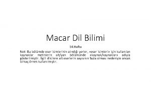 Macar Dil Bilimi 14 Hafta Not Bu blmde