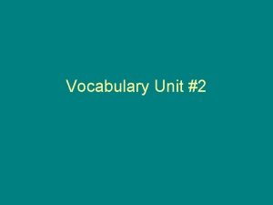 Vocabulary Unit 2 ameliorate Ice can ameliorate the