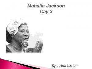 Mahalia Jackson Day 3 By Julius Lester Active