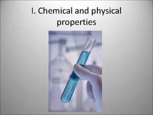 I Chemical and physical properties Matter Every elementcompound