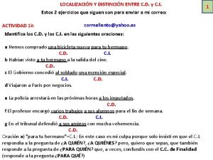 LOCALIZACIN Y DISTINCIN ENTRE C D y C