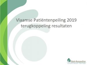 Vlaamse Patintenpeiling 2019 terugkoppeling resultaten I Algemeen VPP