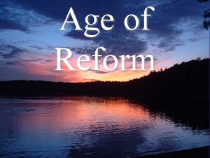 Age of Reform Second Great Awakening Revival of