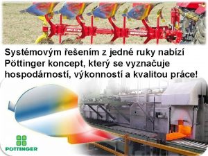 Systmovm eenm z jedn ruky nabz Pttinger koncept