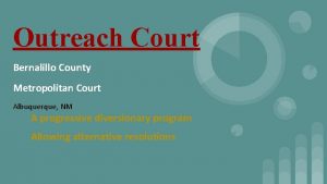 Outreach Court Bernalillo County Metropolitan Court Albuquerque NM