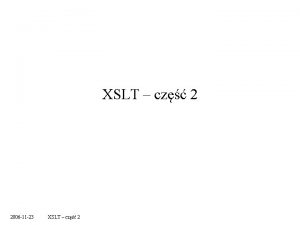 XSLT cz 2 2006 11 23 XSLT cz