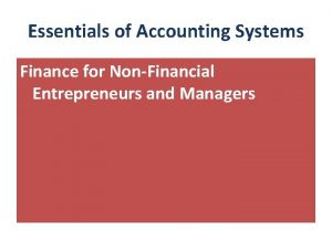 Essentials of Accounting Systems Finance for NonFinancial Entrepreneurs