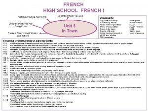 FRENCH HIGH SCHOOL FRENCH I Getting Around a