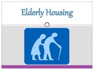 Elderly Housing Types of Housing v Assisted Living