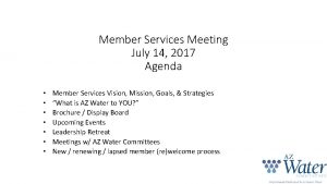Member Services Meeting July 14 2017 Agenda Member