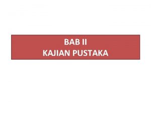 BAB II KAJIAN PUSTAKA Kaidah Penulisan Gunakan Bahasa