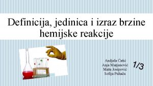 Definicija jedinica i izraz brzine hemijske reakcije Andjela